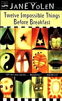 Twelve Impossible Things Before Breakfast (Paperback, Pbk)