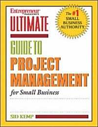 Ultimate Guide to Project Management for Small Business (Paperback, CD-ROM)