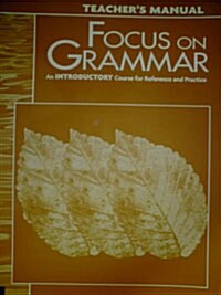 Focus on Grammar Introductory : Teachers Book