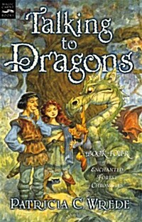 [중고] Talking to Dragons: The Enchanted Forest Chronicles, Book Four (Paperback)