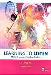 [중고] Learning to Listen 3 - Student Book - Making Sense of SpokenEnglish (Paperback)