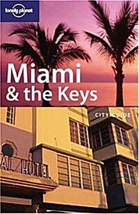 Lonely Planet Miami & the Keys (Paperback, 4th)