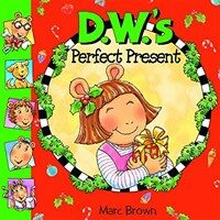 D. W.'s perfect present