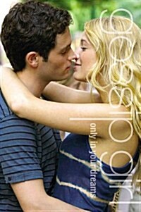 Gossip Girl #9: Only In Your Dreams : A Gossip Girl Novel (Paperback)