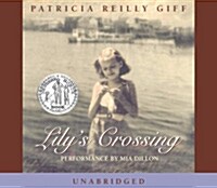 Lilys Crossing (Audio CD, Unabridged)
