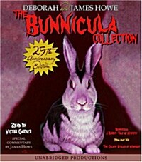 [중고] The Bunnicula Collection: Books 1-3: #1: Bunnicula: A Rabbit-Tale of Mystery; #2: Howliday Inn; #3: The Celery Stalks at Midnight                 (Audio CD)