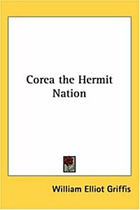 Corea the Hermit Nation (Paperback)