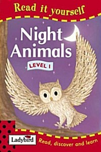 Read It Yourself Level 1 : Night Animals (Hardcover)