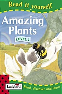 Read It Yourself Level 2 : Amazing Plants (Hardcover)