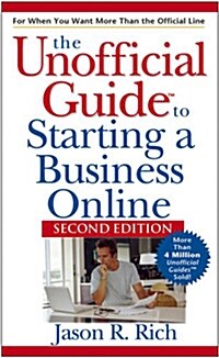 The Unofficial Guide to Starting a Business Online (Paperback, 2)