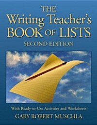 The Writing Teachers Book of Lists: With Ready-To-Use Activities and Worksheets (Paperback, 2)