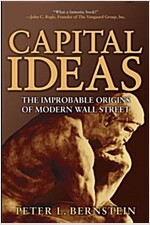 Capital Ideas: The Improbable Origins of Modern Wall Street (Paperback)