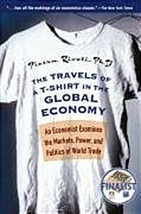The Travels of a T-Shirt in the Global Economy (Paperback)
