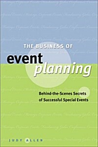 [중고] The Business of Event Planning : Behind-the-Scenes Secrets of Successful Special Events (Hardcover)