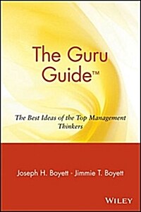 [중고] The Guru Guide: The Best Ideas of the Top Management Thinkers (Paperback)