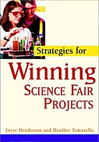 Strategies for Winning Science Fair Projects (Paperback)