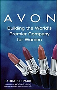 Avon: Building the Worlds Premier Company for Women (Paperback)