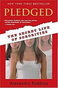 [중고] Pledged: The Secret Life of Sororities (Paperback)