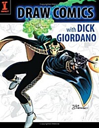 Draw Comics with Dick Giordano (Paperback)