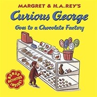 Margret & H.A. Rey's Curious George :goes to a chocolate factory 