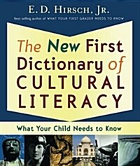 The New First Dictionary of Cultural Literacy: What Your Child Needs to Know (Paperback, 3, Revised, Update)