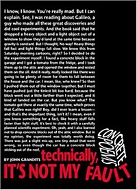 Technically, Its Not My Fault: Concrete Poems (Paperback)