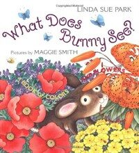What does Bunny see?:a book of colors and flowers