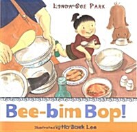 Bee-Bim Bop! (Hardcover)