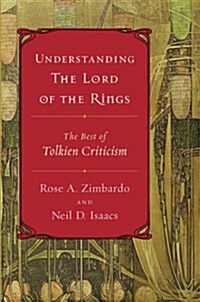 Understanding the Lord of the Rings: The Best of Tolkien Criticism (Paperback)