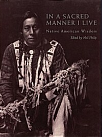 In a Sacred Manner I Live (Paperback, Reprint)