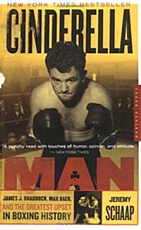 Cinderella Man: James J. Braddock, Max Baer, and the Greatest Upset in Boxing History (Paperback)