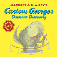 (Margret & H.A. Rey's) Curious George's dinosaur discovery