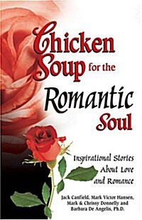 Chicken Soup for the Romantic Soul (Paperback)