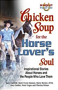 Chicken Soup for the Horse Lovers Soul (Paperback)
