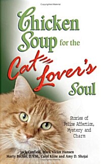 Chicken Soup for the Cat Lovers Soul (Paperback)