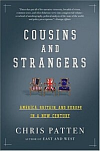 Cousins and Strangers: America, Britain, and Europe in a New Century (Paperback)