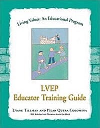 Living Values, an Educational Program: Educator Training Guide (Paperback)