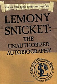 [중고] Lemony Snicket: The Unauthorized Autobiography (Paperback)