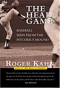 The Head Game: Baseball Seen from the Pitchers Mound (Paperback)