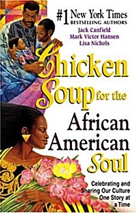 Chicken Soup for the African American Soul (Paperback)