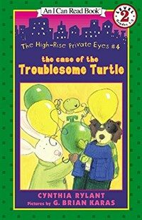 The High-Rise Private Eyes #4: The Case of the Troublesome Turtle (Paperback) - The High-Rise Private Eyes #4