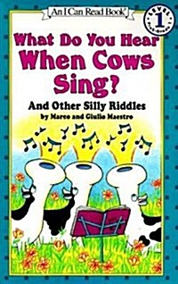 [중고] What Do You Hear When Cows Sing?: And Other Silly Riddles (Paperback)