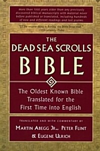 [중고] The Dead Sea Scrolls Bible: The Oldest Known Bible Translated for the First Time Into English (Paperback)