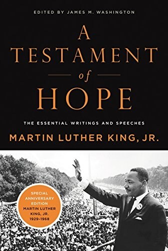 A Testament of Hope: The Essential Writings and Speeches (Paperback)