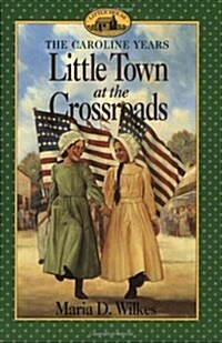 [중고] Little Town at the Crossroads (Paperback)