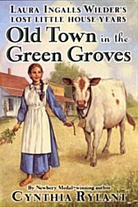 Old Town in the Green Groves (Paperback, Reprint)