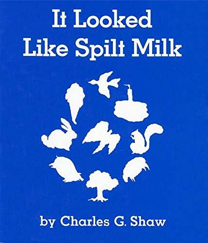 It Looked Like Spilt Milk Board Book (Board Books)