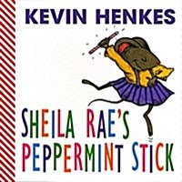 [중고] Sheila Rae‘s Peppermint Stick (Board Books)