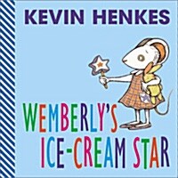[중고] Wemberly‘s Ice-Cream Star (Board Books)