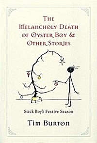 Melancholy Death of Oyster Boy, The-Holiday Ed.: And Other Stories (Hardcover)